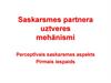 Saskarsmes partnera uztveres mehānismi