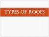 Types of roofs
