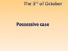 Possessive case