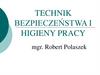 Technik bezpieczeństwa i higieny pracy