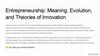 Entrepreneurship: Meaning, Evolution, and Theories of Innovation
