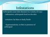 Infestations. Manifestations of arthropods diseases