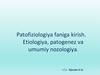 Patofiziologiya faniga kirish. Etiologiya, patogenez va umumiy nozologiya