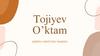 Tojiyev O’ktam