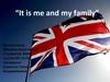 It is me and my family