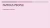 Famous people