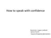 How to speak with confidence