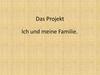 Ich und meine Familie
