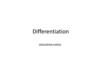 Differentiation. Lecture 4