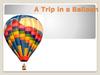A Trip in a Balloon