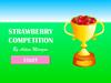 Strawberry competition
