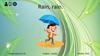 Rain, rain  (3 grade)