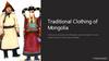 Traditional Clothing of Mongolia