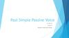 Past Simple Passive Voice
