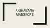 Akihabara Massacre