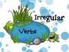 Irregular verbs. Happy frog