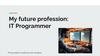 My future profession - IT Programmer