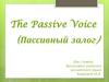 The Passive Voice (Пассивный залог)