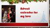 Advent calendar for my love