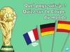 Quel pays suis-je? Quizz sur la Coupe du monde