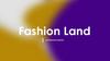 Fashion Land