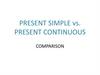 Present simple vs. Present continuous. Comparison