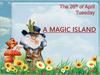 A Magic Island