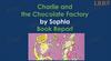 Charlie and the Chocolate Factory. Book Report