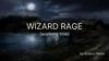 Wizard rage (working title)