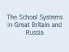 The School Systems in Great Britain and Russia