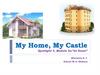 My Home, My Castle Spotlight 5, Module 3a “At Home”