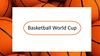 Basketball World Cup