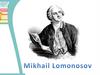 Mikhail Lomonosov