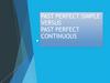 Past Perfect Simple Versus