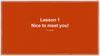 Lesson 1. Nice to meet you! A1 group