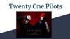 Twenty one pilots