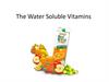 The water soluble vitamins