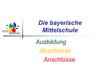 Die bayerische Mittelschule