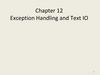 Exception Handling and Text IO  (chapter 12)