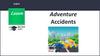 Adventure Accidents