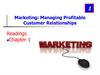 Marketing: Managing Profitable Customer Relationships. Chapter 1