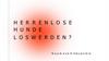 Herrenlose Hunde Loswerden?