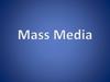 Mass Media. Game