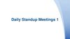 Daily standup meetings