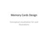 Memory Cards Design