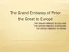 The Grand Embassy of Peter the Great to Europe
