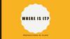 Where is it
