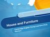 House and Furniture