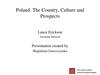 Poland: The Country, Culture and Prospects