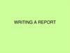 Writing a report
